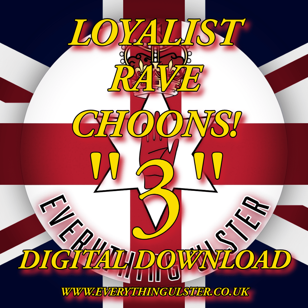 Everything Ulster - Loyalist Rave Choons 3 (DIGITAL DOWNLOAD) - Everything Ulster